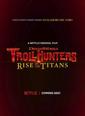    :   / Trollhunters: Rise of the Titans (2021)