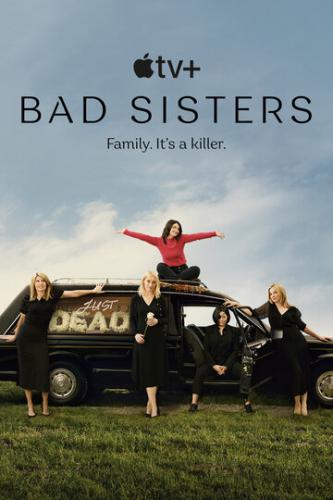     / Bad Sisters (2022)