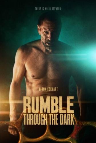     / Rumble Through the Dark (2023)