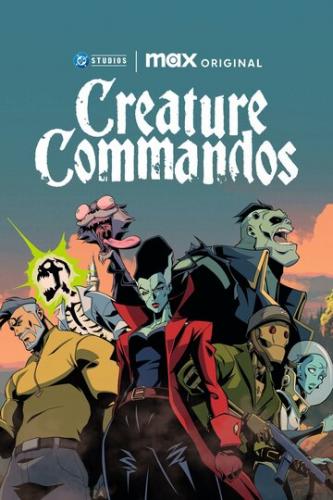  - / Creature Commandos (2024)